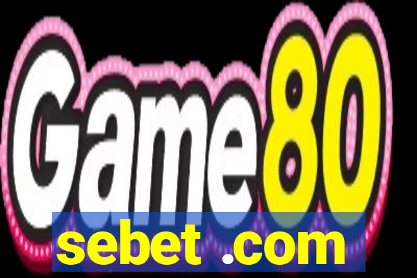 sebet .com